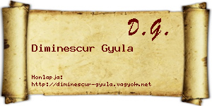 Diminescur Gyula névjegykártya